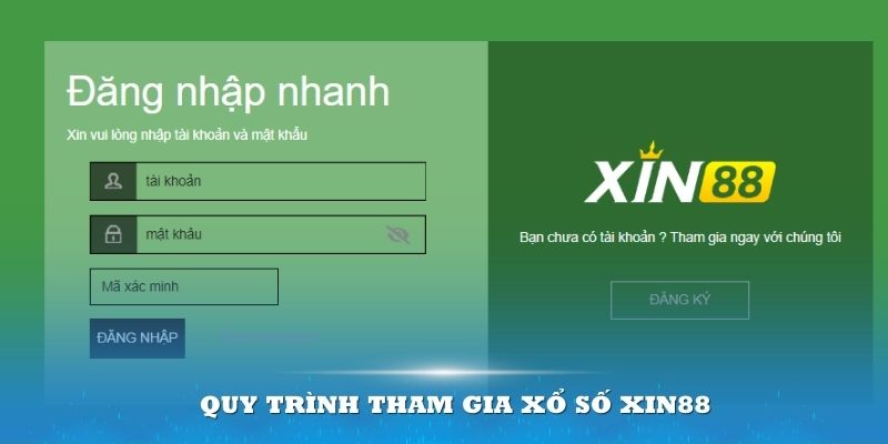 Quy trình tham gia Xổ số Xin88 mới nhất