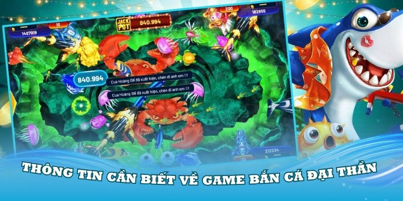 Các thông tin cần biết về game bắn cá Đại Thần