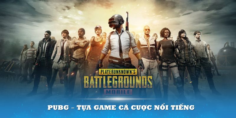 Tham gia cá cược PUBG tại Esports XIN88